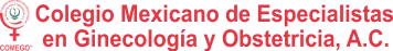 COMEGO — Colegio Mexicano de Especialistas en Ginecología y Obstetricia
